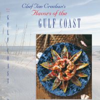 Tim Creehan’s “Flavors of the Gulf Coast” Cookbook Tim Creehan's Flavors of the Gulf Coast Cookbook - Front