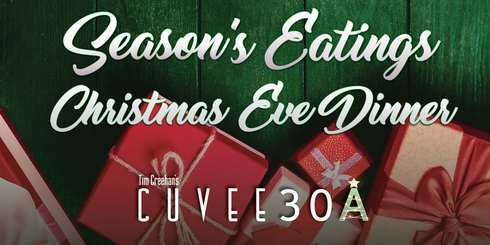 Christmas Eve Dinner | Tim Creehan's Cuvee 30A | Season's Eatings