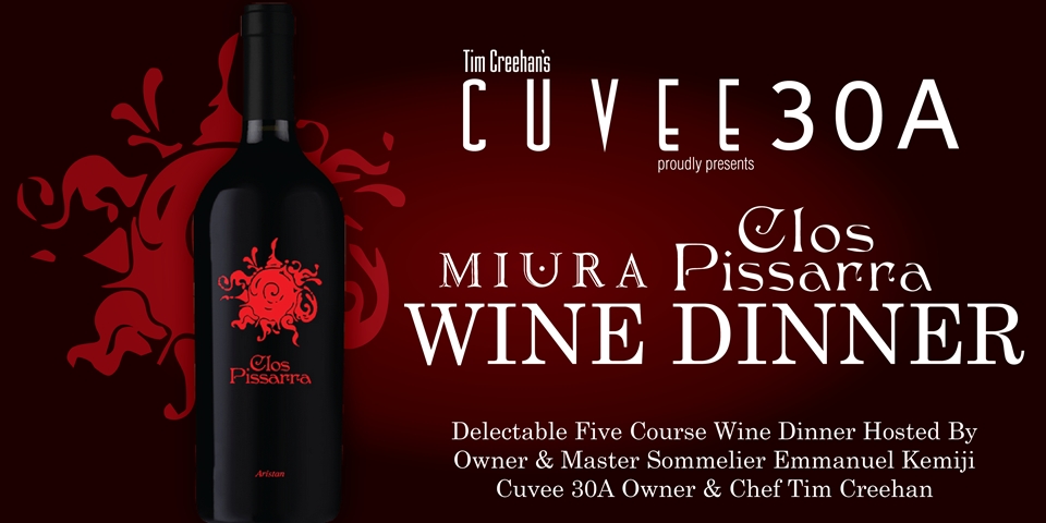Miura Clos Pissara Wine Dinner Thursday, October 20, 2022 @Cuvee30A