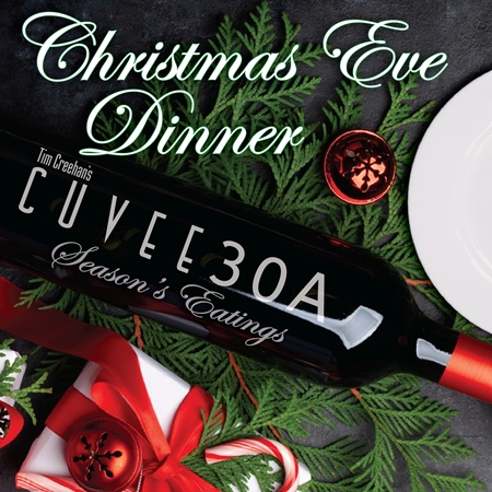 Christmas Eve Dinner at Cuvee 30A