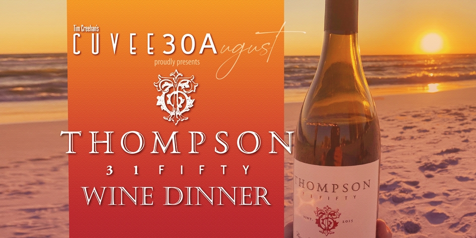 Thompson 31 Fifty Wine Dinner featuring Mike & Valerie Thompson @Cuvee30A