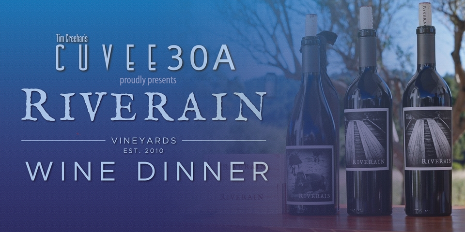 Riverain Spring Wine Dinner featuring wines by Thomas Rivers Brown, presented by Proprietor Dean Gray, Chef Tim Creehan @Cuvee30A April 03, 2024