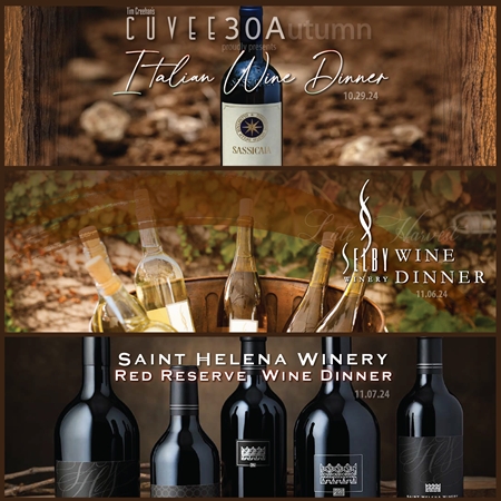 30Autumn Wine Dinners @Cuvee30A Hosts: Robin Vaughn | Susie Selby | Lesley Keffer Russell | Chef Tim Creehan