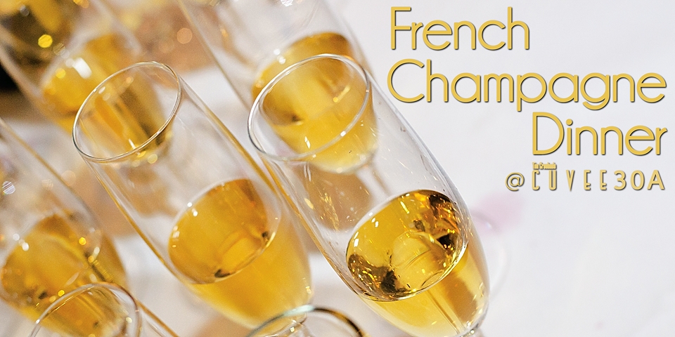 French Champagne Dinner @Cuvee30A | Wintertime Wine Dinner Event