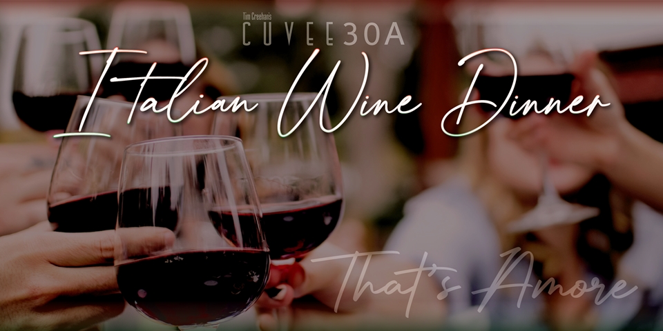 "That's Amore" Italian Wine Dinner @Cuvee30A | February 18, 2025