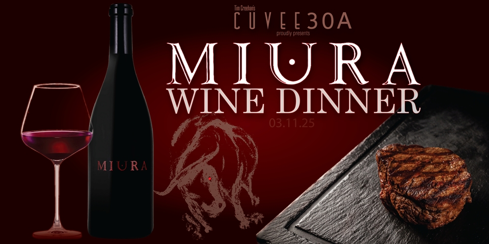 Miura Vineyards Wine Dinner @Cuvee30A | March 11, 2025