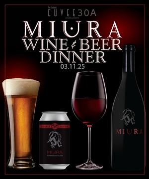 Miura Wine & Beer Dinner March 11 2025 @Cuvee30A