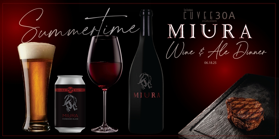 Summertime Miura Wine & Ale Dinner @Cuvee30A | June 18, 2025