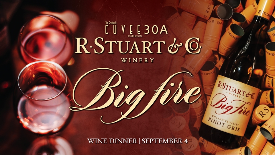 R. Stuart Winery 'Big Fire' Wine Dinner | September 4, 2025 @Cuvee30A