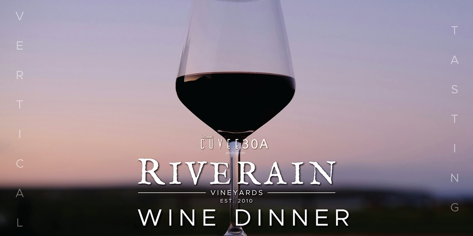 Riverain Vertical Tasting Spring Wine Dinner | Winemaker Dean Gray, Chef Tim Creehan | @Cuvee30A March 26, 2026