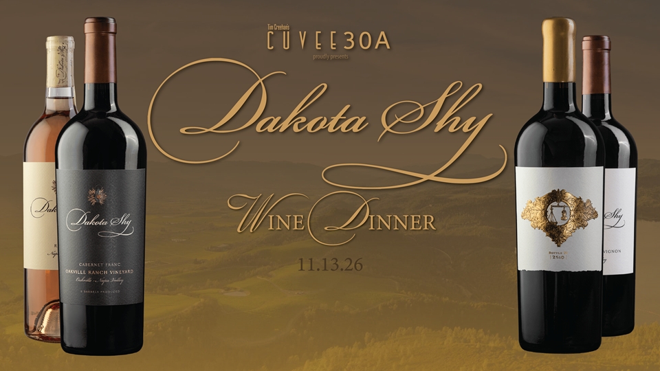 Dakota Shy Wine Dinner | November 13, 2026 | Cuvee 30A